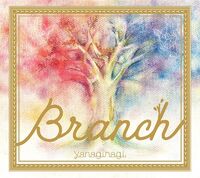 やなぎなぎ/Branch【初回限定盤+特典Blu-ray】 | あにばーさる Ani+